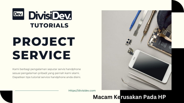 Macam Kerusakan Pada HP dan Kisaran Biaya Servicenya